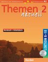 Themen aktuell 2. Kursbuch und Arbeitsbuch. Lektion 6 - 10