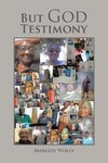 But God Testimony