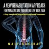 A New Rehabilitation Approach for Managing and Preventing Low Back Pain