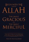 Begin with the Name of Allah the Most Gracious and the Most Merciful