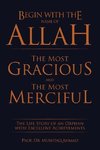 Begin with the Name of Allah the Most Gracious and the Most Merciful