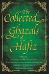 The Collected Ghazals of Hafiz - Volume 4