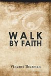 Walk by Faith