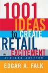 1001 Ideas to Create Retail Excitement