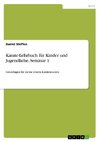 Karate-Lehrbuch für Kinder und Jugendliche. Seminar 1