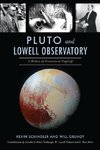 Pluto and Lowell Observatory: A History of Discovery at Flagstaff