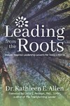 Leading from the Roots