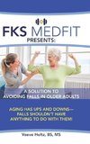 FKS MedFit Presents