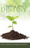 Fulfilling Your Destiny