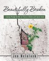 Beautifully Broken