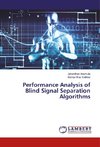 Performance Analysis of Blind Signal Separation Algorithms