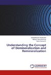 Understanding the Concept of Demineralization and Remineralization