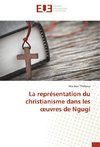 La représentation du christianisme dans les oeuvres de Ngugi