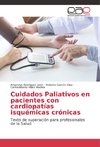 Cuidados Paliativos en pacientes con cardiopatías isquémicas crónicas