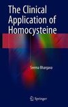 Bhargava, S: The Clinical Application of Homocysteine