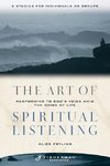 The Art of Spiritual Listening