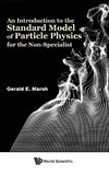 An Introduction to the Standard Model of Particle Physics for the Non-Specialist