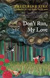 Don't Run, My Love