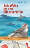 Jede Wolke hat einen Silberstreifen