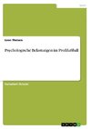 Psychologische Belastungen im Profifußball