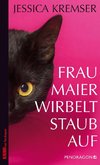 Frau Maier wirbelt Staub auf