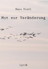 Mut zur Veränderung