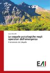 Le sequele psicologiche negli operatori dell'emergenza