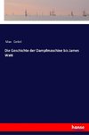 Die Geschichte der Dampfmaschine bis James Watt