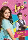 Disney Soy Luna: Soy Luna - Weiter zu zweit?