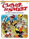 Clever & Smart 6. Mit Herz, Schmerz und Melone