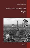 Amélie und der deutsche Major