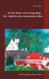 Ich, der Küster von Zwingenberg - Ein einfaches, aber interessantes Leben