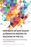 Portraits of Anti-racist Alternative Routes to Teaching in the U.S.