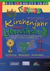 Kirchenjahr und Lebensfeste