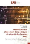 Modélisation et alignement des politiques de sécurité des Services Web