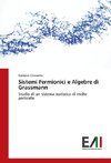 Sistemi Fermionici e Algebre di Grassmann