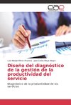 Diseño del diagnóstico de la gestión de la productividad del servicio