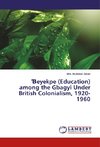 ¿eyekpe (Education) among the Gbagyi Under British Colonialism, 1920-1960