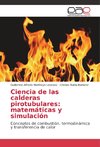 Ciencia de las calderas pirotubulares: matemáticas y simulación