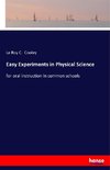 Easy Experiments in Physical Science