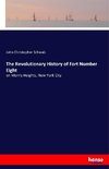 The Revolutionary History of Fort Number Eight