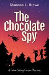 The Chocolate Spy (The Crime-Solving Cousins Mysteries Book 3)