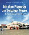 Mit dem Flugzeug zur Leipziger Messe