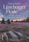 Sagenhafte Lüneburger Heide