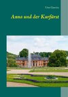 Anna und der Kurfürst