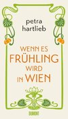 Wenn es Frühling wird in Wien