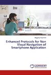 Enhanced Protocols for Non Visual Navigation of Smartphone Application