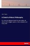 A Sketch of Moral Philosophy