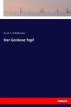 Der Goldene Topf