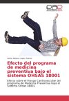 Efecto del programa de medicina preventiva bajo el sistema OHSAS 18001